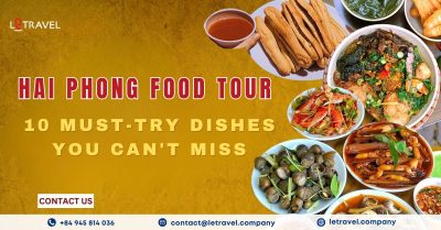 Hai Phong Food Tour: 10 Must-Try Dishes You Can't Miss